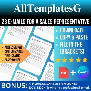 May include: A digital product advertisement with the text "AllTemplatesG" and "23 E-mails for a Sales Representative." Features include "Download, Copy & Paste, Fill in the [brackets]." Includes PDF and Canva icons, and a bonus of 4 email signatures.