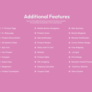 May include: A pink background with a list of additional features for an online store. The features are categorized into three sections: 7+ Product Page, Mobile Bottom Navigation, and New Sections. Each section lists several features, such as Product Share Button, Product Zoom, and Recent Blogpost.