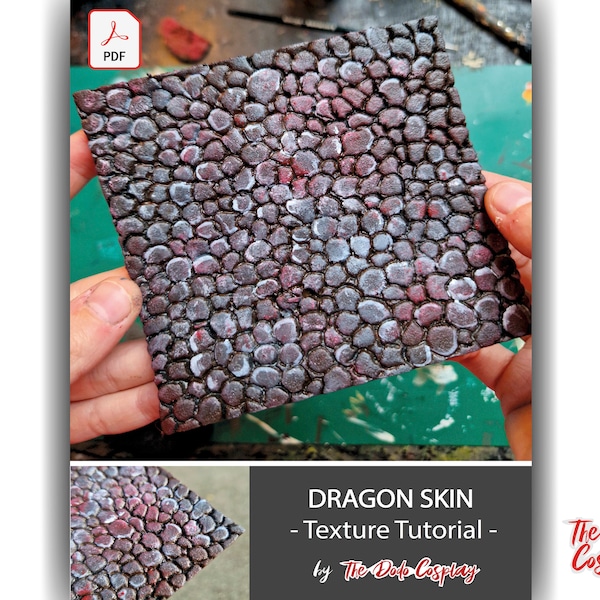 Dragon skin (with EVA Foam) - Texture Tutorial - PDF DOWNLOAD