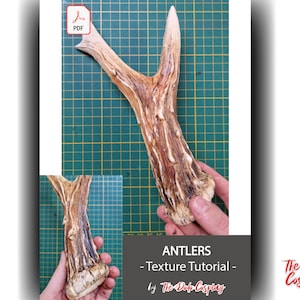 May include: A close-up of a light brown antler with a textured surface. The antler is held in a person's hand. The image is titled "ANTLERS - Texture Tutorial - by The Dodo Cosplay".