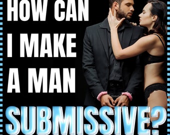 Femdom Guide, 17 Ways to Dominate Your Husband (PDF Download)