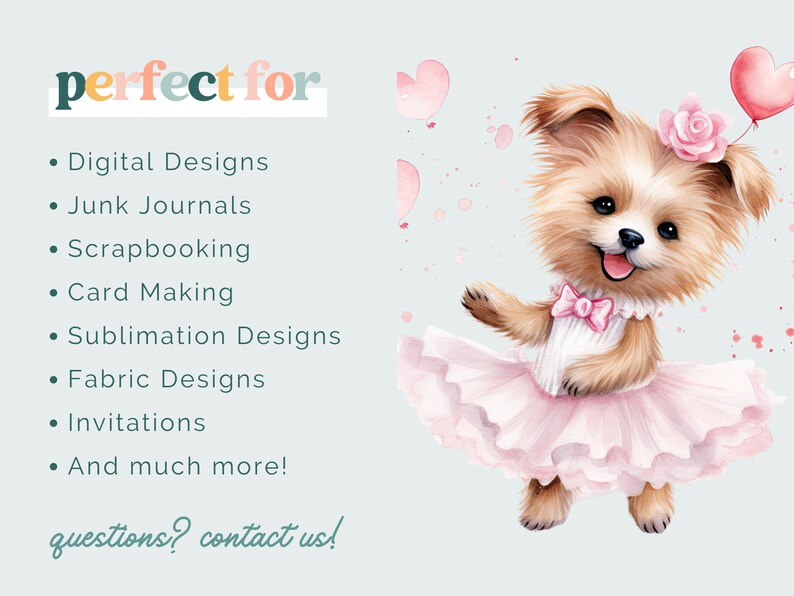 May include: A watercolor illustration of a cute dog wearing a pink tutu and a pink bow. The dog is holding a pink balloon and has a pink flower in its hair. The background is a light blue color with pink hearts.