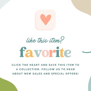 Op de afbeelding: Een witte achtergrond met een abstract ontwerp in lichtblauw, groen en beige. Een roze harticoon bevindt zich in een wit vierkant. De tekst "like this item?" is in turquoise. Het woord "favorite" is in kleurrijke letters. Een pijl wijst naar rechts. De tekst "KLIK OP HET HART EN SLA DIT ITEM OP IN EEN COLLECTIE. VOLG ONS OM TE HOREN OVER NIEUWE VERKOOP EN SPECIALE AANBIEDINGEN!" is in turquoise.