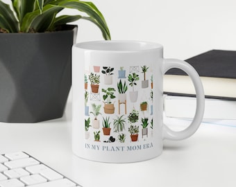 Plant Mom Era Coffee Mug, Plant Lover Gift, 11oz Ceramic