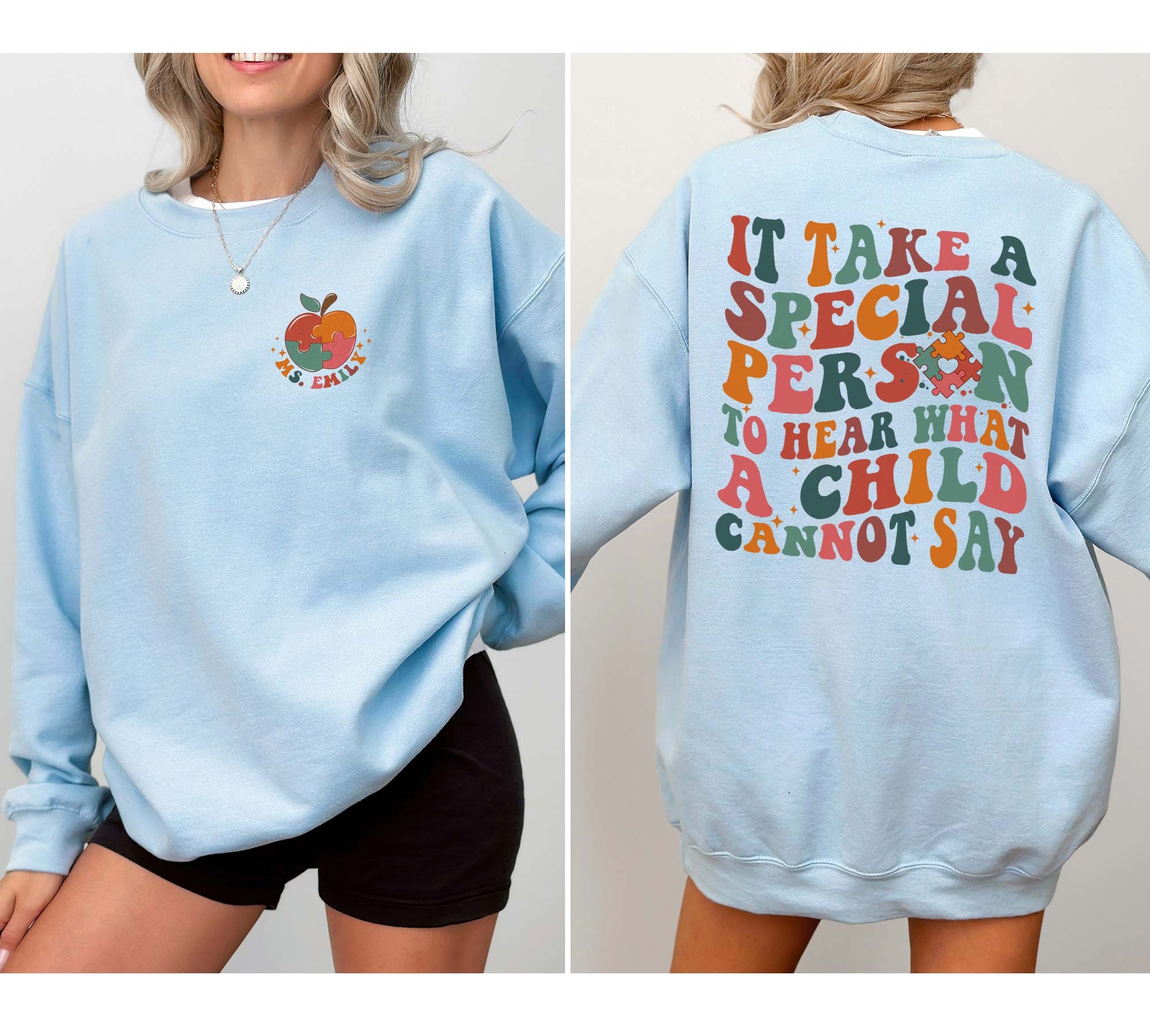 It Takes A Special Person To Hear What A Child Cannot Say Sweatshirt