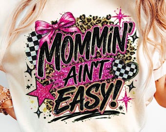 Mommin' Ain't Easy PNG, Trendy Mom png, Christian Mama Png, Preppy Mama Design png, Motherhood Sublimation Design, Faux Sequin