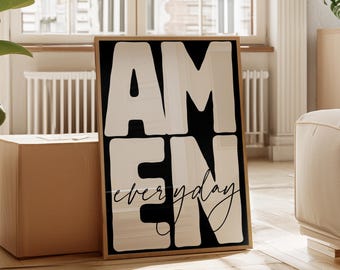 Amen Everyday Print, Amen Wall Art Print, Christian Wall Art, Faith Quote Poster, Minimal Scripture Print, Contemporary Christian Wall Art