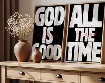 Set of 2 God is Good All The Time Wall Art, Christian Print, Faith Quote Poster, Contemporary Christian Artwork, Minimalist Wall Decor