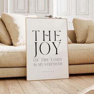 Nehemiah 8:10, The Joy of the Lord is my Strength, Bible Verse Wall Art, Scripture Wall Art, Scripture printable, Christian Home Decor