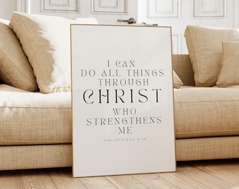 Philippians 4:13, I Can Do All Things Through Christ Who Strengthens Me