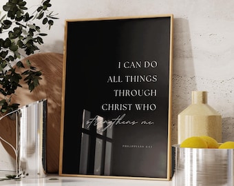 Philippians 4:13, I Can Do All Things Through Christ Who Strengthens Me