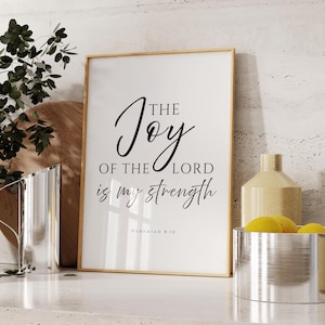 Nehemiah 8:10, The Joy of the Lord is my Strength, Bible Verse Wall Art, Scripture Wall Art, Scripture printable, Christian Home Decor