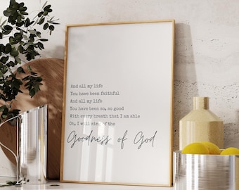 Goodness of God Lyric Printable, Christian Wall Decor, Praise Song Print, I Will Sing Of The Goodness Of God, Digital Instant Download
