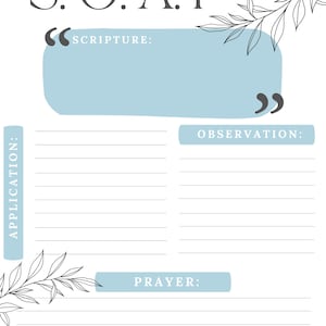 May include: A printable S.O.A.P. Bible study journal page with a light blue background and black text. The page is divided into four sections: Scripture, Observation, Application, and Prayer.