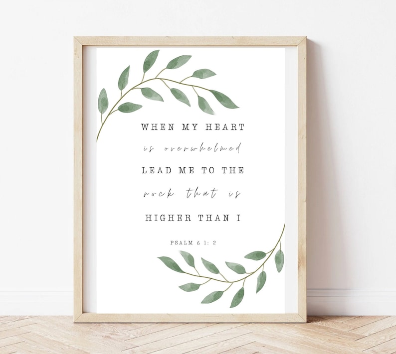Psalm 61 2 When My Heart Is Overwhelmed Bible Verse Print Wall Art