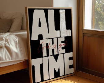 God is Good All The Time Scripture Print , Christian Print, Faith Quote Poster, Retro Wall Art, Contemporary Christian Scripture Print