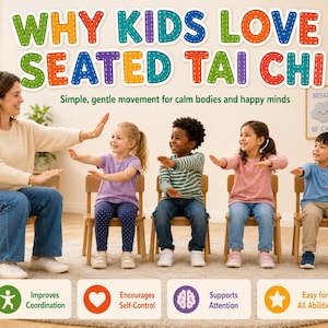 K&ouml;nnte beinhalten: Ein Bild zeigt Kinder und einen Erwachsenen beim &Uuml;ben von Tai Chi im Sitzen. Der Text lautet "WHY KIDS LOVE SEATED TAI CHI" und "Simple, gentle movement for calm bodies and happy minds". Das Bild enth&auml;lt auch Symbole und Text mit der Aufschrift "Improves Coordination", "Encourages Self-Control", "Supports Attention" und "Easy for All Abilities".