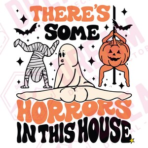 There&#39;s Some Horrors In This House SVG PNG EPS - Digital Art work designd by dreamdigital