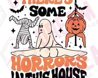 There's Some Horrors In This House SVG, Eps, PNG, Pumpkin Spice Svg,  Funny Halloween SVG, Retro Halloween, Funny Ghost, Spooky Vibes Svg