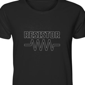 RESISTOR, resistance, T-shirt, organic cotton, nerd, electronics engineer, gift, components, soldering, circuit board, fine lines