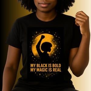 Black Empowerment T-Shirt Melanin Magic Tee Afrocentric Black Girl Magic Shirt Bold Black Culture Graphic Tee women up Uplift & Empower gift