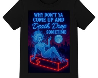 Drag Queen Tee Death Drop Shirt Funny Drag Queen Halloween Tee Spooky Ghost Diva quote Camp T-Shirt | Plus Size Queer Pride Top S–5XL gift