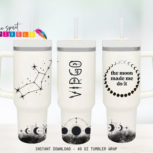 VIRGO 40oz Tumbler Wrap - Zodiac Astrology Sign The Moon Made Me Do It Funny Quote Sublimation Design Virgo Constellation Tumbler