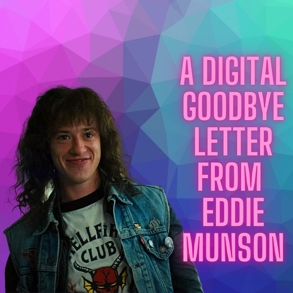 Eddie Munson Roleplay Stranger Things Good Bye Love Letter A Digital Email from Eddie Munson Plus Extra Gift!!