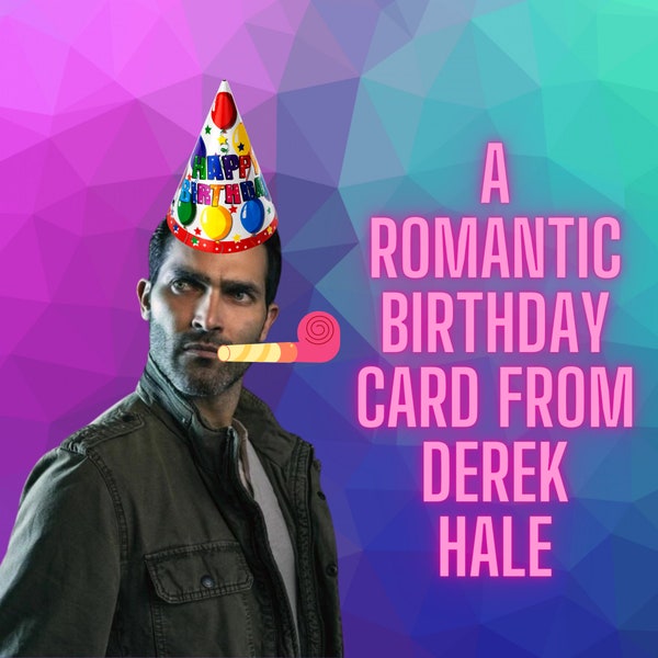 Derek Hale Teen Wolf Roleplay Romantic Birthday Card A Digital Birthday Card from Derek Hale Plus Extra Gift!!