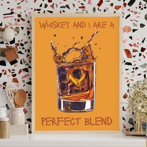 Whiskey Wall Art | Whiskey and I Are a Perfect Blend | Home Bar Decor | Whiskey Lover Gift | Rustic Whiskey Quote Printable Art | Wall Art