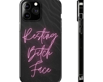 Resting Bitch Face Phone Case