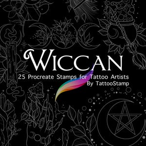 May include: Black digital art with Wiccan illustrations, including a crescent moon, pentagram, witch's broom, and floral designs. The image features the word "Wiccan" and the text "25 Procreate Stamps for Tattoo Artists By TattooStamp."