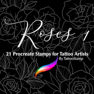 May include: Black and white line art illustration of roses with the text "Roses 1" and "21 Procreate Stamps for Tattoo Artists By TattooStamp".