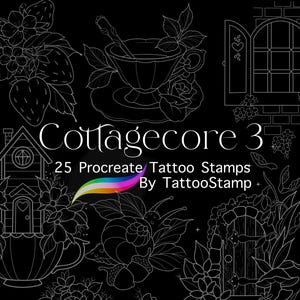 May include: Black and white line art illustrations of cottagecore-themed elements. The image includes a teacup, strawberries, a house, a snail, a teapot, a window, and a door. Text reads "Cottagecore 3" and "25 Procreate Tattoo Stamps By TattooStamp +".