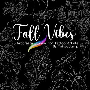 May include: Black and white illustration with the text "Fall Vibes" and "25 Procreate Stamps for Tattoo Artists By TattooStamp." The image features pumpkins, leaves, acorns, a candle, and mushrooms, all in a line art style.