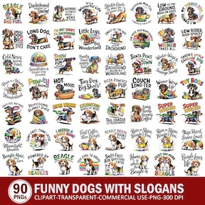 May include: A set of 90 PNG images showcasing humorous dogs with slogans. The images feature dachshunds and beagles with phrases such as "Super Wiener" and "Beagle Brains".