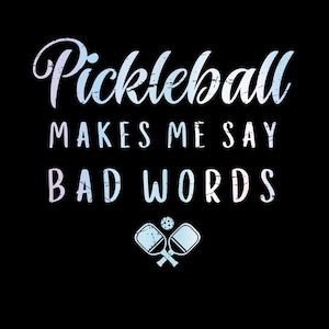 El pickleball me hace decir malas palabras (PNG), Pickleball (Png), Paletas de Pickleball, Jugador de pelota (Png)