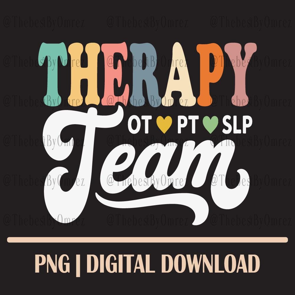 Therapy Team Png, SLP OT PT Rehab Design (digital Download) - Etsy