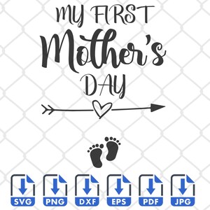 Meu Primeiro Dia das Mães SVG Dia das Mães SVG Png Pdf Arquivo de corte digital Cricut Maker Silhouette Cameo 4