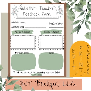 Könnte beinhalten: Ein druckbares Feedback-Formular für Vertretungslehrer mit Abschnitten für abwesende Schüler, hilfreiche Schüler, Verhaltensprobleme und Notizen. Das Formular hat ein grün-braunes Farbschema mit einem floralen Design. Der Text "Substitute Teacher Feedback Form" befindet sich oben auf dem Formular. Der Text "Thank you so much for covering my class today! - Mrs. Jones" befindet sich unten auf dem Formular. Der Text "JWT Boutique, LLC." befindet sich unten auf dem Formular.