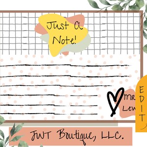 May include: A printable note card with a grid pattern and pink polka dots. The card has a yellow, orange, and green abstract shape with the text "Just a Note!" and a heart shape with the text "MR Len". The card also has a yellow rectangle with the text "EDITS", "PRINTS", and "DOWNLOAD" with arrows pointing to the text. The card has the text "JWT Boutique, LLC." at the bottom.