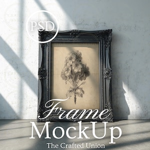May include: Black ornate picture frame with a floral botanical print. The frame has decorative detailing and the text "Frame MockUp" and "The Crafted Union" in white.