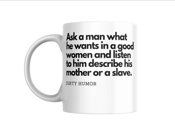 Dirty Humor Coffee Mug – Funny Gag Gift, Conversation Starter