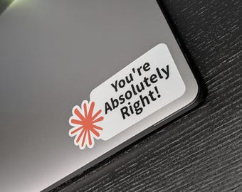 You're Absolutely Right Sticker 3 Pack | Anthropic Claude Code Logo Inspired Vinyl Decal