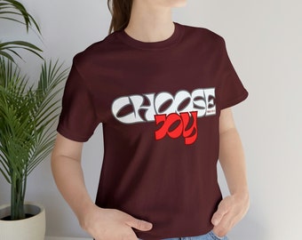 Choose Joy Shirt | Inspirational Tshirt | I Choose Joy | Motivational Tshirt | Inspirational Quote shirt | Joy Shirt | Inspirational