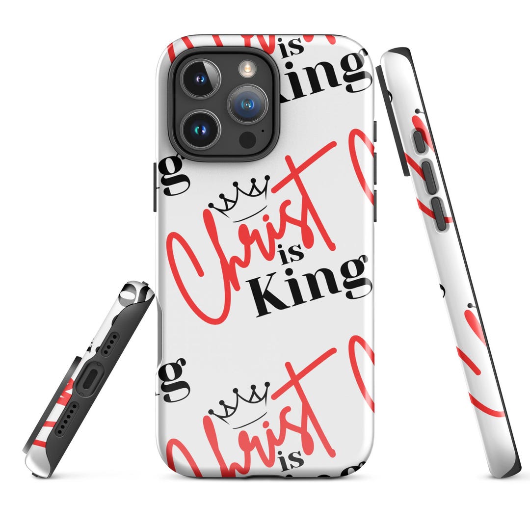 Christ is King Tough Case (white) for iPhone 11 12 13 14 15 16 Series ...