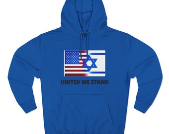 UNITED WE STAND - United States of America & Israel Flags - Unisex Premium Pullover Hoodie