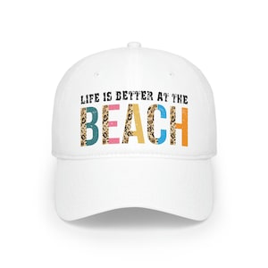 Beach Cap, Life is Better At the Beach, Sun Hat, Beach Hat, Summer Hat, Beach, Hats