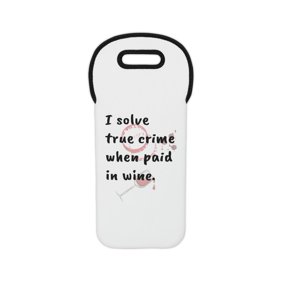 True Crime Wine Tote Bag for Murder Mystery Lovers, a Great Drink Fan