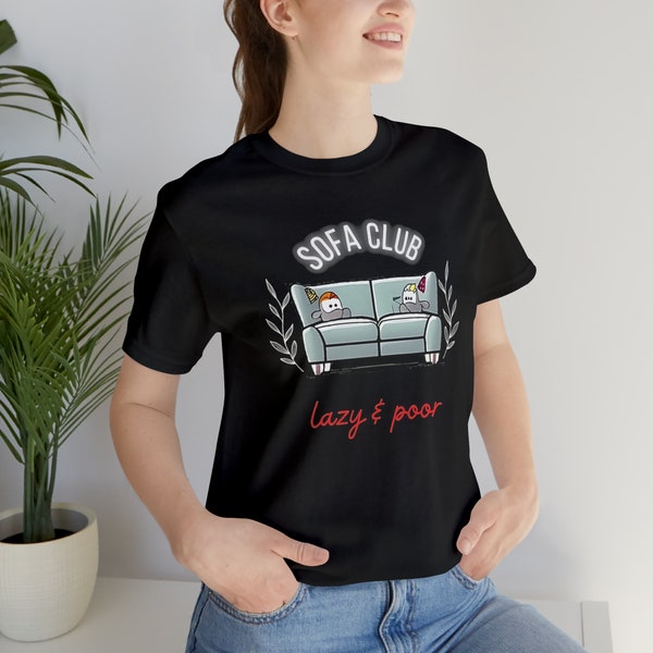 Sofa Club, t-shirt à manches courtes paresseux et pauvre